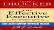 [PDF] The Effective Executive: The Definitive Guide to Getting the Right Things Done