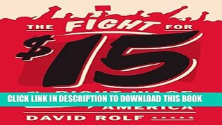 [PDF] The Fight for Fifteen: The Right Wage for a Working America Full Online