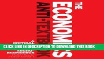 [PDF] The Economics Anti-Textbook: A Critical Thinker s Guide to Microeconomics Full Collection