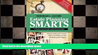 READ book  Estate Planning Smarts: A Practical, User-Friendly, Action-Oriented Guide, 2nd