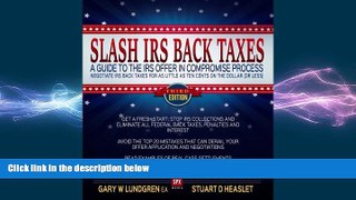 EBOOK ONLINE  Slash IRS Back Taxes - Negotiate IRS Back Taxes For As Little  As Ten Cents On The