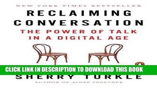 [PDF] Reclaiming Conversation: The Power of Talk in a Digital Age Full Online