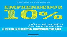 [PDF] Emprendedor 10% - Â¡Vive el sueÃ±o de emprender sin renunciar a tu empleo! / The 10%