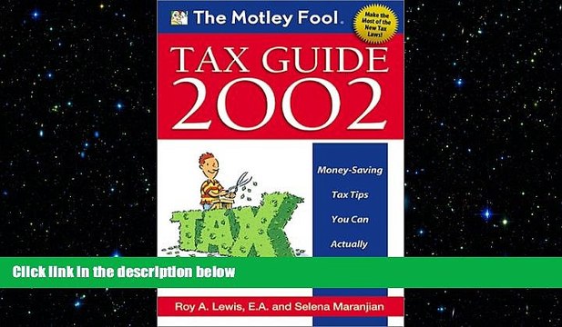 FREE DOWNLOAD The Motley Fool Tax Guide: Money Saving Tax Tips You Can Actually Understand