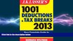 READ book  J.K. Lasser s 1001 Deductions and Tax Breaks 2013: Your Complete Guide to Everything