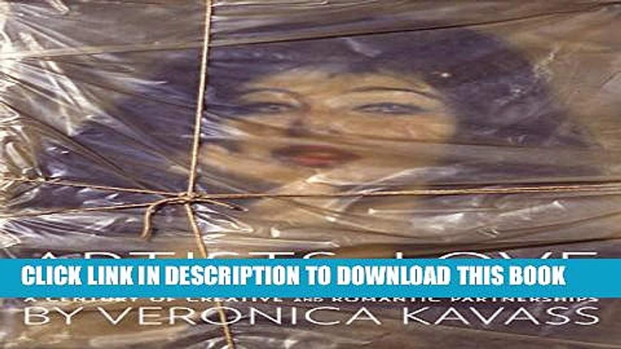 [PDF] Artists in Love: From Picasso   Gilot to Christo   Jeanne-Claude, A Century of Creative and