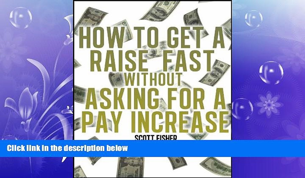 FREE PDF  How to Get a Raise FAST - Without Asking for a Pay Increase  DOWNLOAD ONLINE