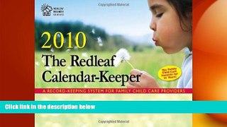READ book  The Redleaf Calendar-Keeper 2010: A Record-Keeping System for Family Child Care