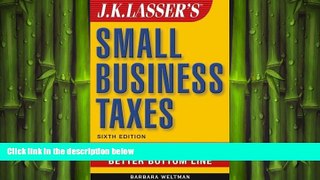 READ book  J.K. Lasser s Small Business Taxes: Your Complete Guide to a Better Bottom Line READ
