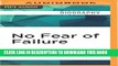 [PDF] No Fear of Failure: Real Stories of How Leaders Deal with Risk and Change Popular Online