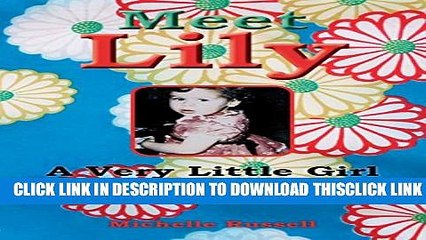 [PDF] Meet Lily: A Very Little Girl (The Lily Girl Series Book 1) Popular Collection