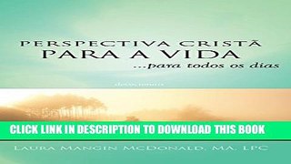 [Read PDF] Perspectiva Christa Para A Vida...Para Todos Os Dias (Portuguese Edition) Download Free