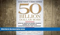 FREE PDF  50 Billion Dollar Boss: African American Women Sharing Stories of Success in