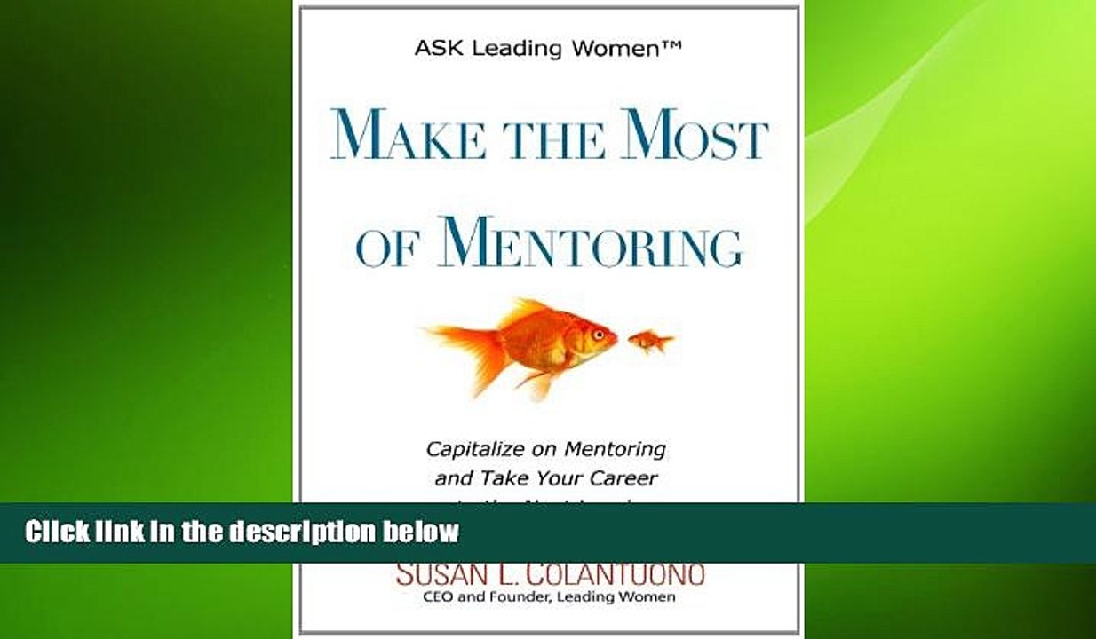 READ book  Make the Most of Mentoring  FREE BOOOK ONLINE