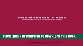 [Read PDF] internet tÃªte-Ã -tÃªte (Portuguese Edition) Download Free