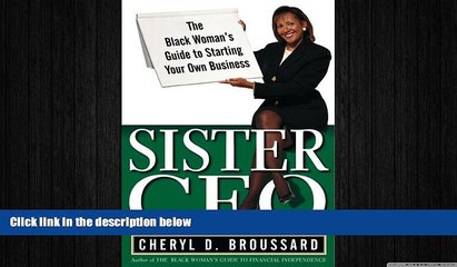 FREE PDF  Sister Ceo: The Black Woman s Guide to Starting Your Own Business  DOWNLOAD ONLINE