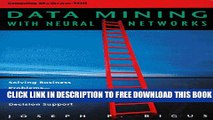 [PDF] Data Mining With Neural Networks: Solving Business Problems from Application Development to