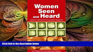 READ book  Women Seen and Heard: Lessons Learned from Successful Speakers  FREE BOOOK ONLINE
