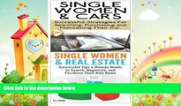 READ book  Single Women   Cars   Single Women   Real Estate (Finance Box Set) (Volume 6)
