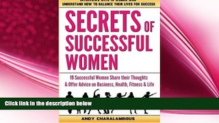 READ book  Secrets Of Successful Women: 19 Women Share their Thoughts on Business, Health,