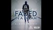 Alan walker feat Nelly - Faded In a Dream (DJ Mista Ho Remix)