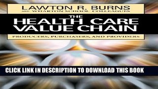 [PDF] The Health Care Value Chain: Producers, Purchasers, and Providers Popular Online