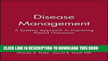 [PDF] Disease Management: A Systems Approach to Improving Patient Outcomes Popular Colection