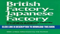 [PDF] British Factory--Japanese Factory: The Origins of National Diversity in Industrial Relations