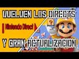 GRAN ACTUALIZACIÓN MARIO MAKER Y REGRESO DE LOS NINTENDO DIRECTS
