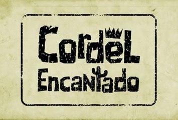 CORDEL ENCANTADO | Cap. 001 | Estreia | Rede Globo
