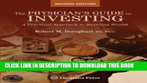 [PDF] The Physician s Guide to Investing: A Practical Approach to Building Wealth Popular Collection