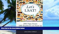 Big Deals  Let s LSAT: 180 Tips from 180 Students on how to Score 180 on your LSAT  Best Seller