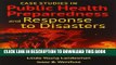 [PDF] Case Studies In Public Health Preparedness And Response To Disasters Full Colection