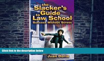 Big Deals  The Slacker s Guide to Law School: Success Without Stress  Free Full Read Most Wanted
