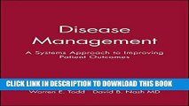 [PDF] Disease Management: A Systems Approach to Improving Patient Outcomes Popular Colection