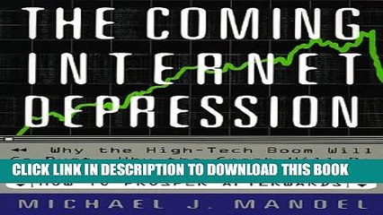 [PDF] The Coming Internet Depression Why The High-tech Boom Will Go Bust, Why The Crash Will Be