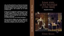 Louis XVIII le roi politique