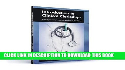 [PDF] Introduction to Clinical Clerkships: A Comprehensive Guide to Clinical Medicine Popular Online