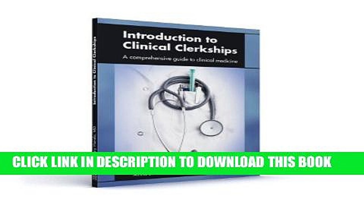 [PDF] Introduction to Clinical Clerkships: A Comprehensive Guide to Clinical Medicine Popular Online
