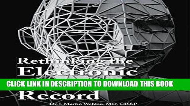 [PDF] Rethinking the Electronic Healthcare Record: Why the Electronic Healthcare Record (Ehr)