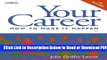 [Get] Your Career: How to Make it Happen (with CD-ROM) Free New