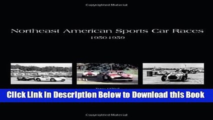 [Best] Northeast American Sports Car Races 1950-1959 Free Ebook