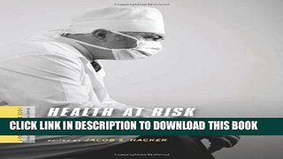 [PDF] Health at Risk: America s Ailing Health System_and How to Heal It (A Columbia / SSRC Book