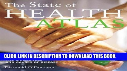 [PDF] The State of Health Atlas: Mapping the Challenges and Causes of Disease Popular Online