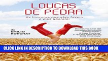 [Read PDF] Loucas de Pedra: As loucuras que elas fazem e eles adoram (Portuguese Edition) Ebook Free