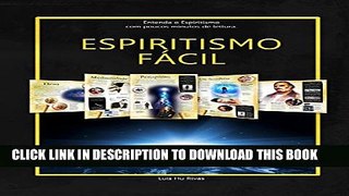 [Read PDF] Espiritismo FÃ¡cil: Entenda o Espiritismo com poucos minutos de leitura. (Portuguese
