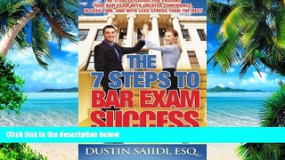 Big Deals  The 7 Steps to Bar Exam Success: The Strategy Guide for Passing Your Bar Exam with