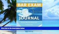 Big Deals  The Bar Exam Mind Bar Exam Journal: Guided Writing Exercises to Help You Pass the Bar