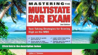 Big Deals  Mastering the Multistate Bar Exam: Test-Taking Strategies for Scoring High on the MBE