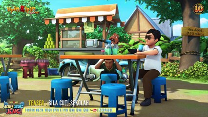 Teaser : Upin & Ipin Musim 10 - Bila Cuti Sekolah